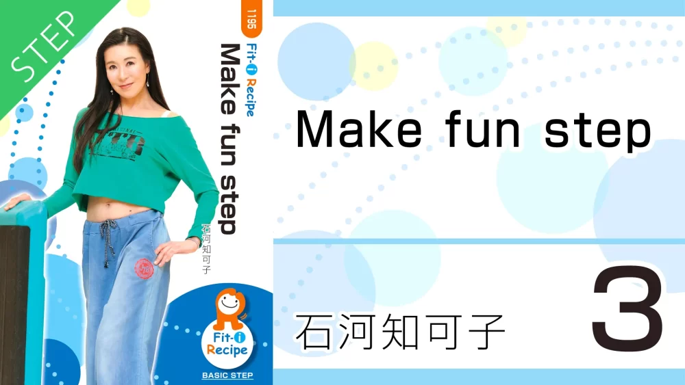 FR1195-3	Make fun step